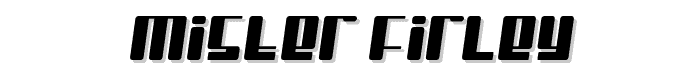 Mister Firley font